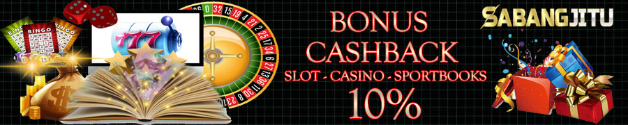 SABANGJITU - Bonus Cashback Up 10% Sportbooks